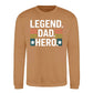 Legend Dad Hero Star Bold Father Day Printed Sweatshirt