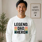 Legend Dad Hero Star Bold Father Day Printed Sweatshirt