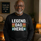 Legend Dad Hero Star Bold Father Day Printed Sweatshirt
