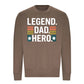 Legend Dad Hero Star Bold Father Day Printed Sweatshirt