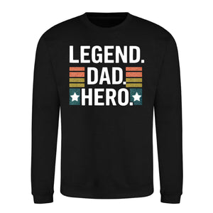 Legend Dad Hero Star Bold Father Day Printed Sweatshirt