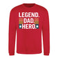 Legend Dad Hero Star Bold Father Day Printed Sweatshirt