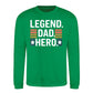 Legend Dad Hero Star Bold Father Day Printed Sweatshirt