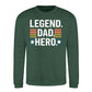 Legend Dad Hero Star Bold Father Day Printed Sweatshirt