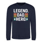 Legend Dad Hero Star Bold Father Day Printed Sweatshirt