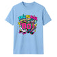 Retro 80s 90s Vibe Take Me Back To The 80s Retro Unisex T-Shirt