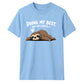 Lazy sleepy sloth doing my best Funny Memes Unisex T-Shirt