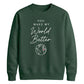 Lovely You Make My World Better For him For her gift sweatshirt