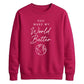 Lovely You Make My World Better For him For her gift sweatshirt