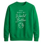 Lovely You Make My World Better For him For her gift sweatshirt