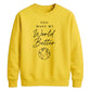 Lovely You Make My World Better For him For her gift sweatshirt
