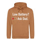 Fathers Day Gift Ideas Low Battery Ask Dad Funny Icon Bold Father's Day Hoodie Best Dad Ever Fathers Day 2026