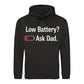 Fathers Day Gift Ideas Low Battery Ask Dad Funny Icon Bold Father's Day Hoodie Best Dad Ever Fathers Day 2026