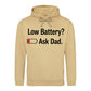 Fathers Day Gift Ideas Low Battery Ask Dad Funny Icon Bold Father's Day Hoodie Best Dad Ever Fathers Day 2026