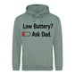 Fathers Day Gift Ideas Low Battery Ask Dad Funny Icon Bold Father's Day Hoodie Best Dad Ever Fathers Day 2026