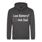 Fathers Day Gift Ideas Low Battery Ask Dad Funny Icon Bold Father's Day Hoodie Best Dad Ever Fathers Day 2026