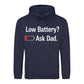 Fathers Day Gift Ideas Low Battery Ask Dad Funny Icon Bold Father's Day Hoodie Best Dad Ever Fathers Day 2026
