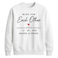 Made For Each Other Personalised For him For her gift sweatshirt