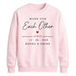 Made For Each Other Personalised For him For her gift sweatshirt