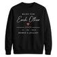 Made For Each Other Personalised For him For her gift sweatshirt