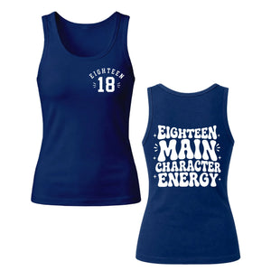Main Character Energy Double Sided 18 Birthday Ladies Tank Top