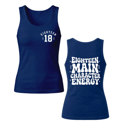 Main Character Energy Double Sided 18 Birthday Ladies Tank Top