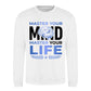 Master Your Mind Life Slogan Graphic Unisex Sweatshirt