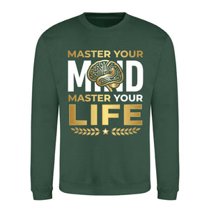 Master Your Mind Life Slogan Graphic Unisex Sweatshirt