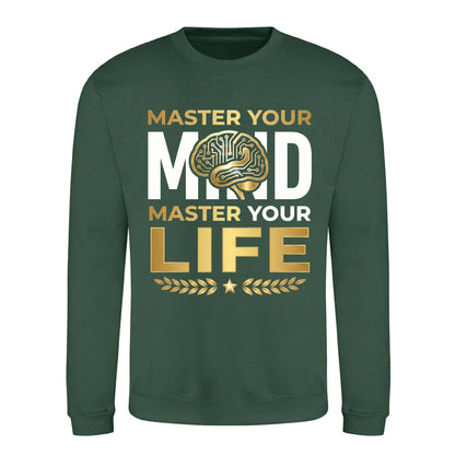 Master Your Mind Life Slogan Graphic Unisex Sweatshirt