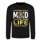 Master Your Mind Life Slogan Graphic Unisex Sweatshirt