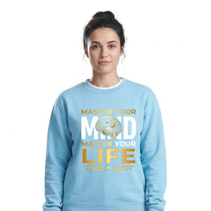 Master Your Mind Life Slogan Graphic Unisex Sweatshirt