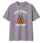 Meditating skeleton quote funny Halloween Oversized T-Shirt