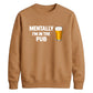 Mentally at the local pub Funny Memes Unisex Sweatshirt