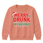 Merry Drunk Im Christmas Slogan Christmas Kids Sweatshirt