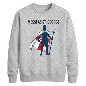 Messi As St George Cape Football Icon FIFA Unisex Sweatshirt