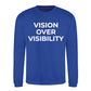 Minimal Vision Over Visibility Slogan Unisex Sweatshirt