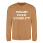 Minimal Vision Over Visibility Slogan Unisex Sweatshirt