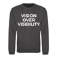 Minimal Vision Over Visibility Slogan Unisex Sweatshirt