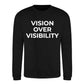 Minimal Vision Over Visibility Slogan Unisex Sweatshirt