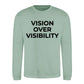 Minimal Vision Over Visibility Slogan Unisex Sweatshirt