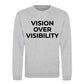Minimal Vision Over Visibility Slogan Unisex Sweatshirt