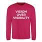 Minimal Vision Over Visibility Slogan Unisex Sweatshirt