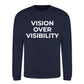 Minimal Vision Over Visibility Slogan Unisex Sweatshirt