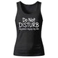 Minimalist Do Not Disturb Slogan Print Ladies Tank Top
