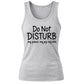 Minimalist Do Not Disturb Slogan Print Ladies Tank Top