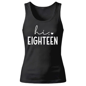 18th Birthday Tank Top Ladies Hi Eighteen