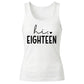 18th Birthday Tank Top Ladies Hi Eighteen