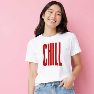 Modern Elongated Chill Slogan Print ladies fit T-Shirt