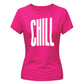Modern Elongated Chill Slogan Print ladies fit T-Shirt