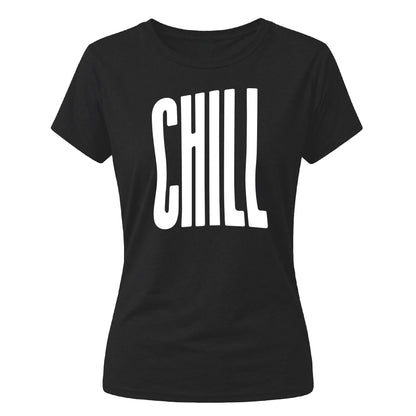 Modern Elongated Chill Slogan Print ladies fit T-Shirt